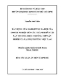 Tóm tắt luận án Tiến sĩ Kinh tế: Tác động của Marketing xã hội của doanh nghiệp đến các thành phần tài sản thương hiệu - Trường hợp sản phẩm sữa tại thị trường Việt Nam