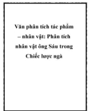 Văn phân tích: Phân tích nhân vật ông Sáu trong Chiếc lược ngà