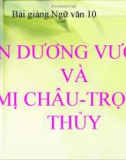 Bài giảng Ngữ văn 10: An Dương Vương và Mị Châu - Trọng Thủy