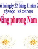 Bài giảng môn Tiếng Việt lớp 3 năm học 2021-2022 - Tuần 12: Tập đọc - Kể chuyện Nắng phương Nam ​(Trường Tiểu học Thạch Bàn B)