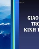 Bài giảng Giao tiếp trong kinh doanh - Chương 1: Cơ sở lý thuyết