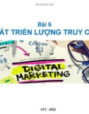 Bài giảng Marketing kỹ thuật số: Chương 6 - Nguyễn Vũ Quân