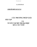 Chuyên đề Vật lý 12: Các phương pháp giải bài tập và tuyển tập đề thi Đại học qua các năm