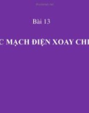 Bài giảng Vật lý 12 bài 13: Các mạch điện xoay chiều