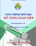 Giáo trình Kỹ năng giao tiếp (Nghề Vận hành cần, cầu trục - Trình độ Trung cấp) - CĐ GTVT Trung ương I