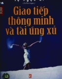 Tài ứng xử và giao tiếp thông minh: Phần 1