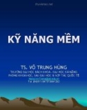 Bài giảng Kỹ năng mềm - TS. Võ Trung Hùng