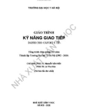 Giáo trình Kỹ năng giao tiếp: Dành cho cán bộ y tế - Nguyễn Văn Hiến