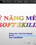 Bài giảng Kỹ năng mềm - Trịnh Ánh Nguyệt