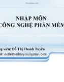 Bài giảng Nhập môn Công nghệ phần mềm: Chương 4 - Đỗ Thị Thanh Tuyền