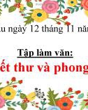 Bài giảng môn Tiếng Việt lớp 3 năm học 2021-2022 - Tuần 10: Tập làm văn Tập viết thư và phong bì thư (Trường Tiểu học Thạch Bàn B)