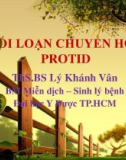 Bài giảng Rối loạn chuyển hoá protid - ThS. BS Lý Khánh Vân