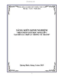 Sáng kiến kinh nghiệm Tiểu học: Biện pháp giúp học sinh lớp 1 tạo bố cục hợp lý trong vẽ tranh