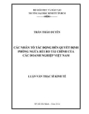 Luận văn Thạc sĩ Kinh tế: Các nhân tố tác động đến quyết định phòng ngừa rủi ro tài chính của các doanh nghiệp Việt Nam