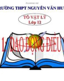 Bài giảng Vật lý 12 bài 1: Dao động điều hòa