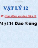 Bài giảng Vật lý 12 bài 20: Mạch dao động