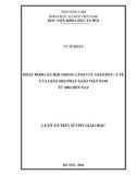 Luận án Tiến sĩ Tôn giáo học: Hoạt động xã hội trong lĩnh vực giáo dục, y tế của Giáo hội Phật giáo Việt Nam từ 2004 đến nay