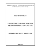 Luận văn Thạc sĩ Quản trị nhân lực: Nâng cao chất lượng điều dưỡng viên tại Công ty cổ phần Vacxin Việt Nam