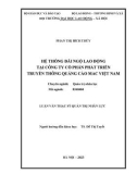 Luận văn Thạc sĩ Quản trị nhân lực: Hệ thống đãi ngộ lao động tại Công ty Cổ phần Phát Triển Truyền Thông Quảng Cáo MAC Việt Nam