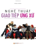 nghệ thuật giao tiếp ứng xử: phần 1 - nxb lao động