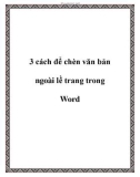 3 cách chèn văn bản ngoài lề trang trong Word