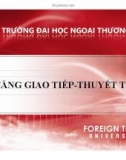 Bài giảng Kỹ năng giao tiếp - thuyết trình: Chương 3 - ThS. Nguyễn Thu Trang