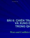 Bài giảng Nhập môn quan hệ quốc tế: Bài 6 - TS. Trần Thanh Huyền