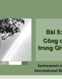 Bài giảng Nhập môn quan hệ quốc tế: Bài 5 - TS. Trần Thanh Huyền