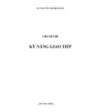 Chuyên đề Kỹ năng giao tiếp - TS. Nguyễn Thị Bích Thu