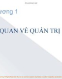 Bài giảng môn Quản trị học - Chương 1: Tổng quan về quản trị