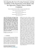 Investigating the cost of losing customers and the credibility of the organization in the market with the approach to supply chain of mobile companies