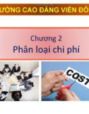 Bài giảng Kế toán chi phí: Chương 2 - Nguyễn Hoàng Phi Nam (Cao đẳng Viễn Đông)