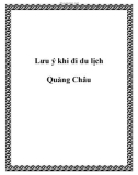 Lưu ý khi đi du lịch Quảng Châu