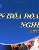 Bài giảng Văn hóa doanh nghiệp - TS. Bùi Quang Xuân