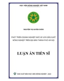 Luận án Tiến sĩ Kinh tế phát triển: Phát triển doanh nghiệp nhỏ và vừa sản xuất nông nghiệp trên địa bàn thành phố Hà Nội