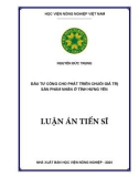 Luận án Tiến sĩ Kinh tế phát triển: Đầu tư công cho phát triển chuỗi giá trị sản phẩm nhãn ở tỉnh Hưng Yên