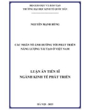 Luận án Tiến sĩ Kinh tế phát triển: Các nhân tố ảnh hưởng tới phát triển năng lượng tái tạo ở Việt Nam