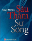 Sâu thẳm sự sống: Phần 1