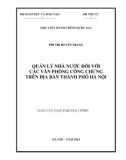 Luận văn Thạc sĩ Quản lý công: Quản lý nhà nước đối với các văn phòng công chứng trên địa bàn thành phố Hà Nội