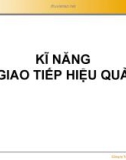 Bài giảng Kỹ năng giao tiếp hiệu quả