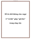 Để từ chối không còn e ngại - 4 'vũ khí' giúp 'giữ lửa' trong công việc