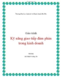 Giáo trình Kỹ năng giao tiếp đàm phán trong kinh doanh - GS.TSKH Vũ Huy Từ