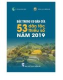 Đặc trưng 53 dân tộc Việt Nam năm 2019: Phần 1