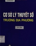 Lý thuyết số trường địa phương cơ bản: Phần 1