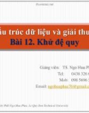 Bài giảng Cấu trúc dữ liệu và giải thuật – Bài 12: Khử đệ quy