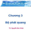 Bài giảng Cơ sở kỹ thuật thông tin quang: Chương 3 - TS. Nguyễn Đức Nhân