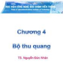 Bài giảng Cơ sở kỹ thuật thông tin quang: Chương 4 - TS. Nguyễn Đức Nhân