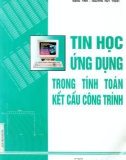 Sổ tay nghiên cứu tin học ứng dụng trong tính toán kết cấu công trình: Phần 1