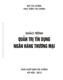 Giáo trình Quản trị tín dụng ngân hàng thương mại: Phần 1