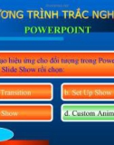 Báo cáo: Chương trình trắc nghiệm powerpoint - 2